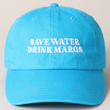 Save Water Drink Margs:Grn