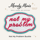 Not My Problem