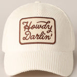 Howdy Darlin' Cap