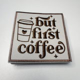 But First Coffee