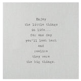Enjoy The Little Things block