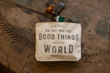 Put Good Things Bag