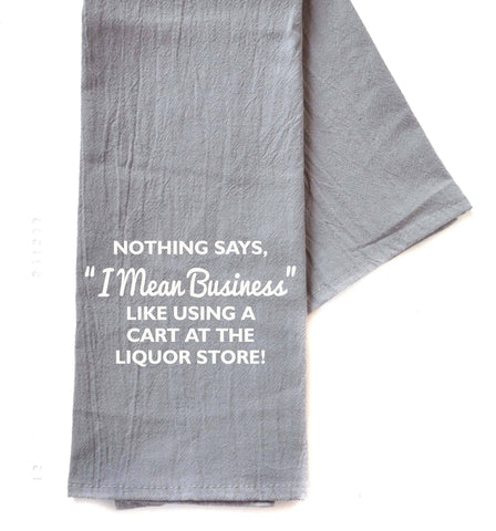 "I Mean Business" Towel