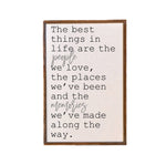 The Best Things In Life - Sign
