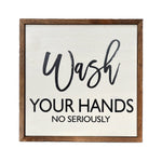 Wash Your Hands - Sign